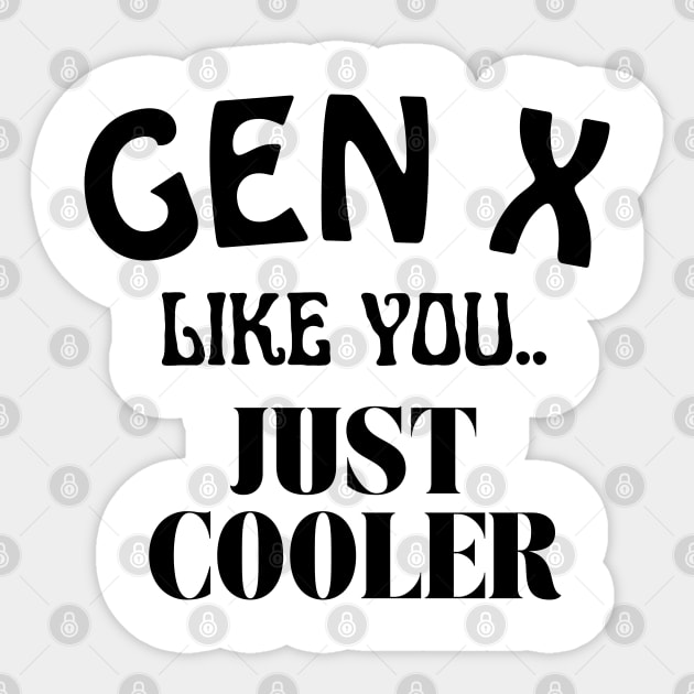 generation X Sticker by Love My..